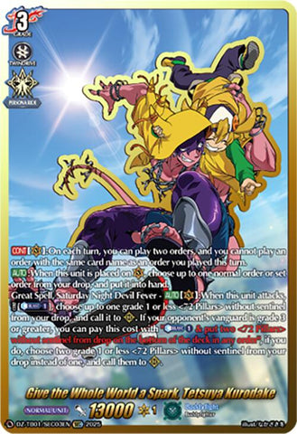 Give the Whole World a Spark, Tetsuya Kurodake (DZ-TB01/SEC03EN) (DZ-TB01/SEC03EN) [Future Card Buddyfight]