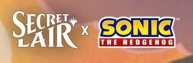 Secret Lair Drop: Secret Lair x Sonic The Hedgehog: Friends & Foe's